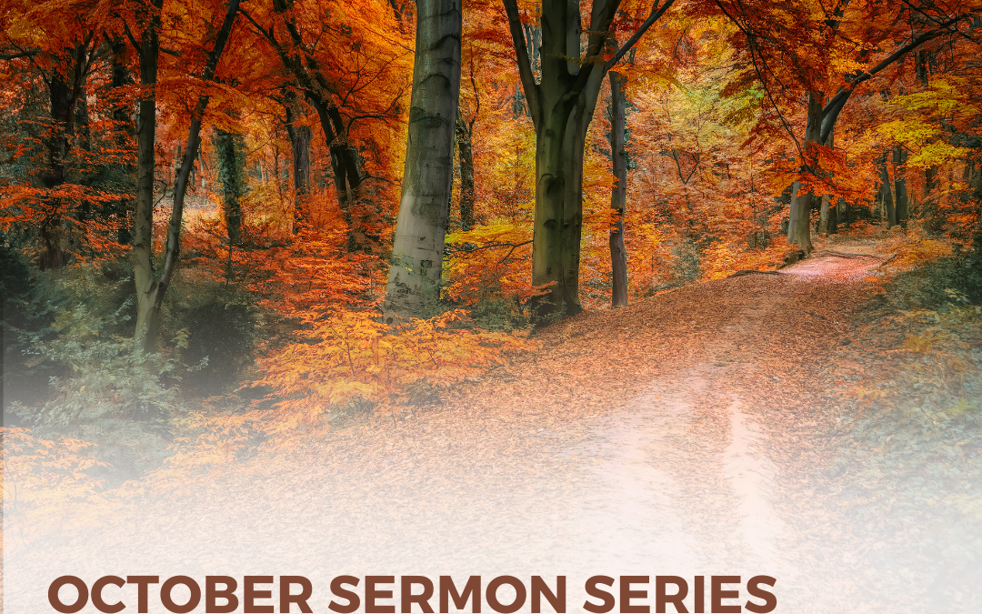 October Sermon Series