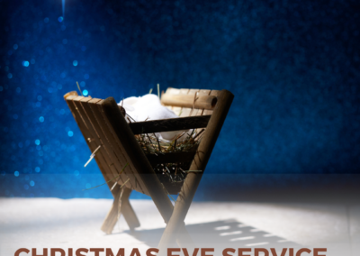 Christmas Eve Service – 7:00 p.m.